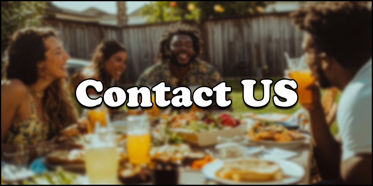Four people sit around a table outdoors with food and drinks, smiling and talking. Large text in the center reads, "Contact US.